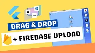 How to build a Flutter Desktop app: Drag and Drop and upload to Firebase Storage multiple files.