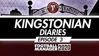 Kingstonian Diaries Episode 3 Football Manager 2020