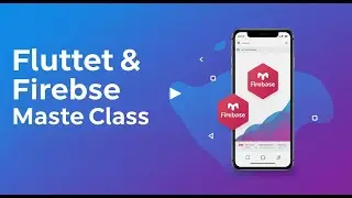 Flutter & Firebase Masterclass Complete Package