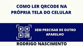 👍 Como ler qrcode na própria tela do celular 👍