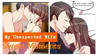 My Unexpected Wife ( Sweet Moments together)
