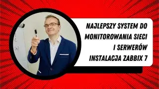 Najlepszy system do monitorowania sieci i serwerów - Instalacja Zabbix 7