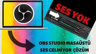 OBS masaüstü ses diye bilinen ama gerçek adı ses çıkış yakalayıcısı olan kaynağa ait sorunun çözümü!