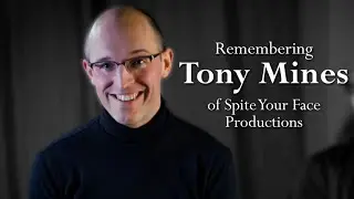 Remembering Tony Mines of Spite Your Face Productions - Brickfilmers pay tribute