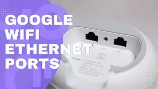 Google WiFi Ethernet Ports: Explained
