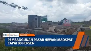 MAGETAN – Construction of Maospati Animal Market Reaches 80 Percent