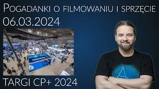 Pogadanki o filmowaniu i sprzęcie filmującym #52