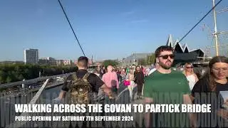 WALKING ACROSS THE GOVAN TO PARTICK BRIDGE ON OPENING DAY