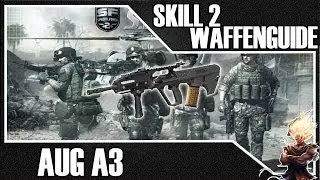 ★ S.K.I.L.L. Special Force 2 ★ Waffenguide - AUG A3 ★ Gameplay Video | Deutsch