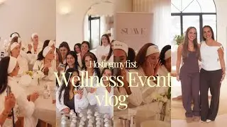 Hosting my first Wellness Event Vlog! 