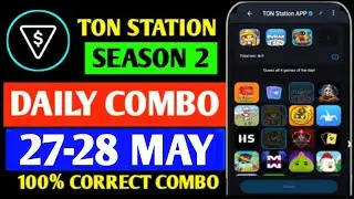 Ton Station Airdrop Daily Combo | Ton Station Season 2 Combo 27 May | Hamster Kombat Daily Combo