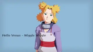 【Naruto MMD/2K/60FPS】Hello Venus - Wiggle Wiggle - Temari【Motion DL Link】