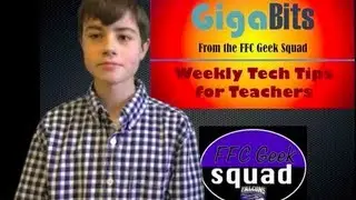 FFC Geek Squad: TechTips4Teachers
