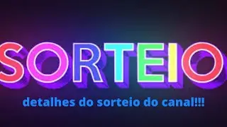 detalhes do sorteio do canal.