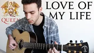Queen - Love Of My Life (Fingerstyle Guitar Cover)