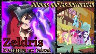 Villanos que derrotarian a las Mane Six | Zeldris de la piedad (Nanatsu no taizai)