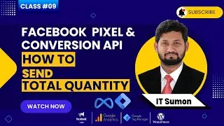 Class 09: 🔥Creating a Custom Java Script to Send Total Quantity Parameters || IT SUMON🔥