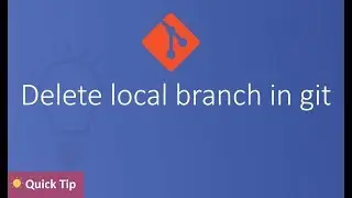 Delete local branch in git