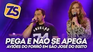 Pega e não se apega - Aviões do Forró 2009