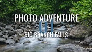 Landscape Photography:  Big Branch Falls (Virginia)