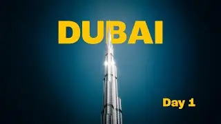 Solo Trip to Dubai, Should I move? | Day 1