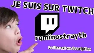 JE SUIS SUR TWITCH