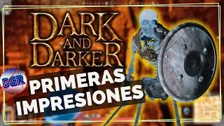 Dark And Darker | Primeras Impresiones