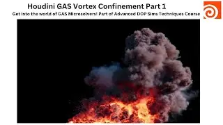 Houdini Gas Vortex Confinement Part1 (Part of The Ultimate Houdini DOPs Course)