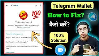 Telegram Wallet Verification Rejected | 100% Fix | How to Solve Telegram Wallet Verification Reject