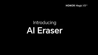 HONOR Magic V3 | AI Eraser