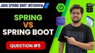 Differences between Spring and SpringBoot : Java Spring Boot Interview Question 5