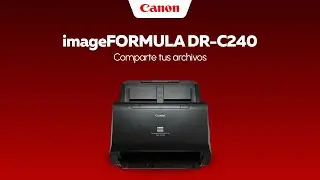 Comparte tus archivos con el ImageFORMULA DR-C240.