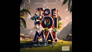 (New Samoan Song) TOE FO'I MAI