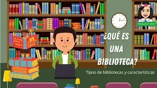 What is a library?/Characteristics/Types/Library organization.