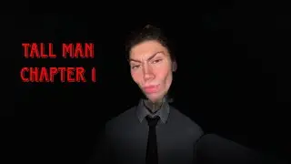 Tall Man Chapter 1 with Hi5myface & AsianTowel (ROBLOX)