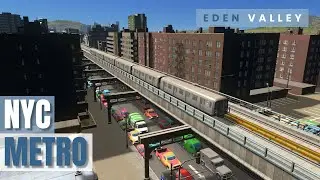 NYC Inspired Elevated Metro | Eden Valley #021 | Cities: Skylines | PS5 Remastered | No Mods
