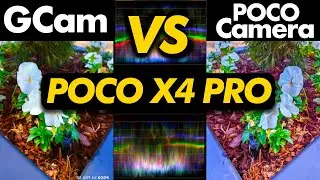 Poco X4 Pro Camera Test (GCam VS Poco Camera Comparison)