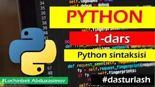 Python  dasturlash tili  1-dars 