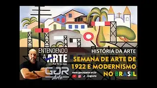 SEMANA DE ARTE MODERNA 1922 E MODERNISMO BRASIL