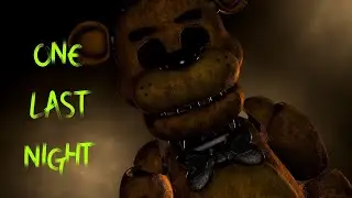 {C4D/FNAF} ONE LAST NIGHT REMAKE FOR Springrinth320 Animator C4D
