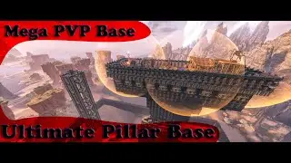 Conan Exiles Ultimate Mega PVP Pillar Base
