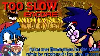 TRUE TOO SLOW ENCORE!!! (OG Too Slow Encore + @NicoIsNXXT Lyrics)