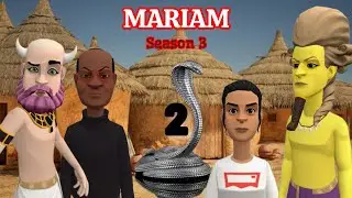 MARIAM |Season 3| 02