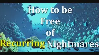 Lucid Dreaming Technique | Recurring Nightmares