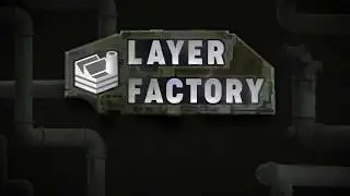 Layer Factory: everything about UI and settings