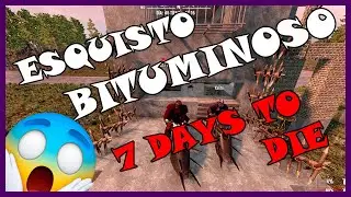 🤯 La MEJOR GUIA para encontrar ESQUISTO BITUMINOSO 7 days to die y COMO crear BIDON DE GAS ?