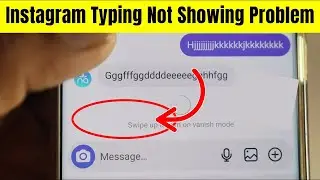 Instagram Typing Not Showing Problem | How To Fix Instagram Typing Problem | 5 Way to Fix this issue