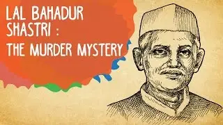 Lal Bahadur Shastri: The Murder Mystery | Whack and Epified