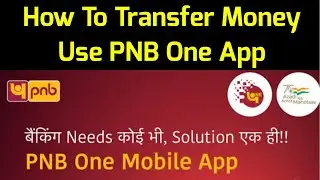 How To Transfer Money Using PNB One | How To Transfer Money Using PNB Net Banking
