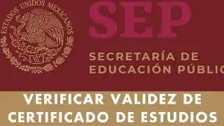 ¿Cómo Validar Un Certificado De Estudios De La SEP? - Verificar Validez De Certificado Bachillerato